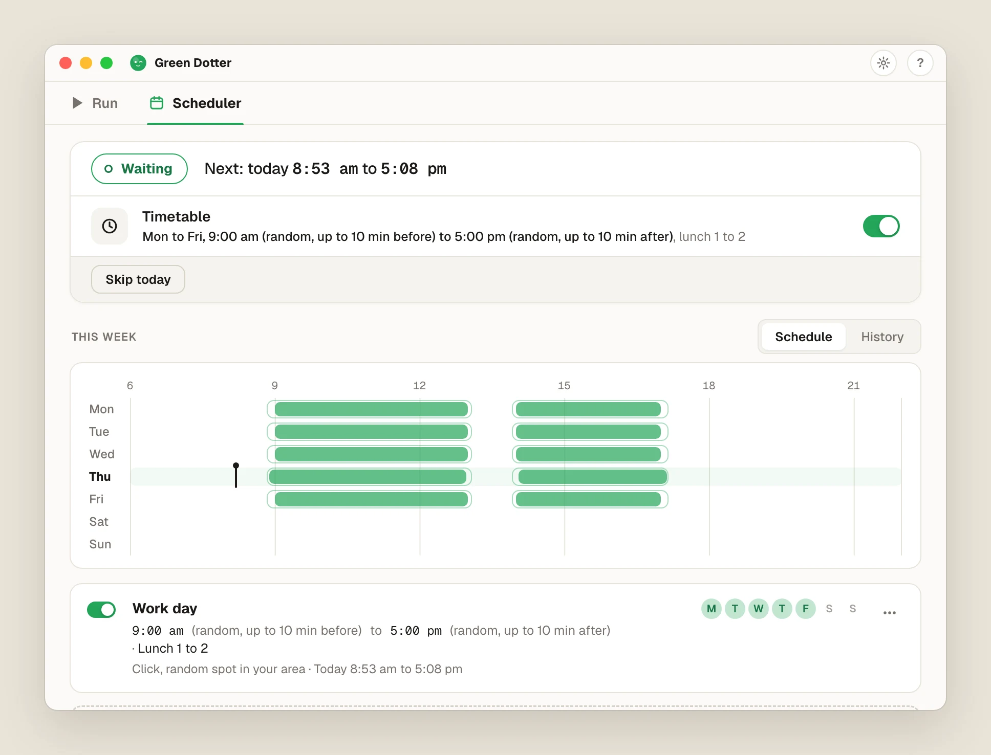 Green Dotter's Scheduler tab, light theme: status Waiting, Next today 8:53 am to 5:08 pm, a Timetable switch with a Skip today button, and a week strip with green bars Monday to Friday, a gap at lunch and empty weekends
